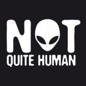 Not Quite Human